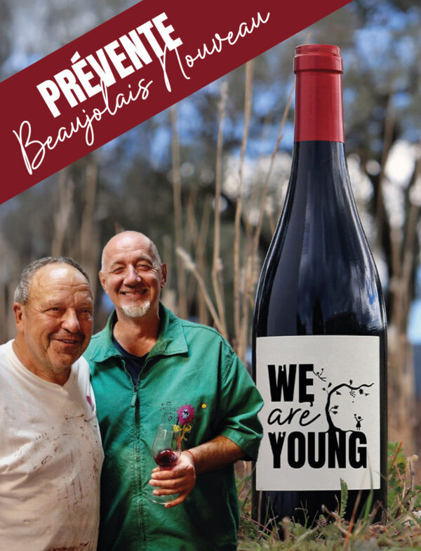 BEAUJOLAIS NOUVEAU 2024 - We are Young Rouge 2023, Domaine de la Sorbiere